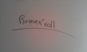 And remember to Roquen'roll.